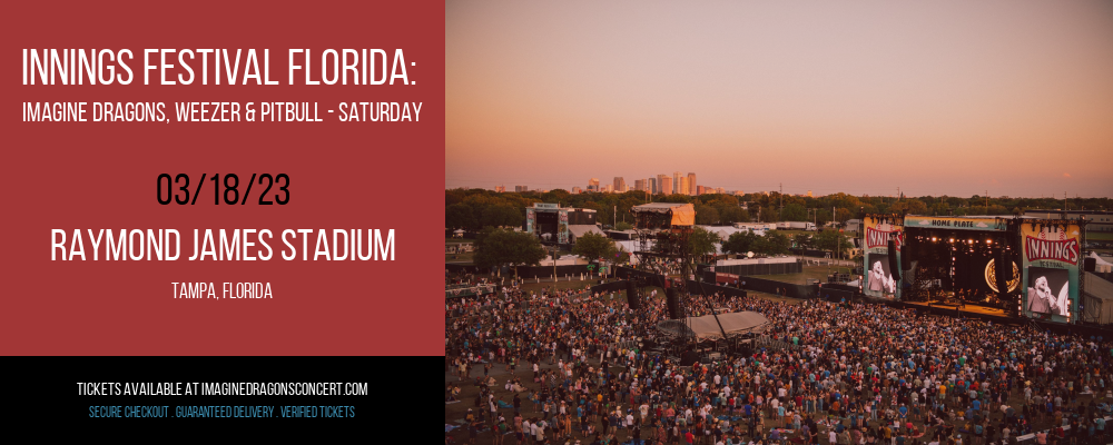 Innings Festival Florida: Imagine Dragons, Weezer & Pitbull - Saturday at Imagine Dragons Concerts tickets Innings Festival Florida: Imagine Dragons, Weezer & Pitbull - Saturday at Imagine Dragons Concerts