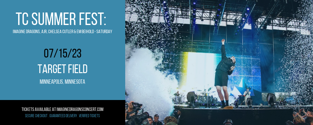 TC Summer Fest: Imagine Dragons, AJR, Chelsea Cutler & Em Beihold - Saturday at Imagine Dragons Concerts tickets TC Summer Fest: Imagine Dragons, AJR, Chelsea Cutler & Em Beihold - Saturday at Imagine Dragons Concerts